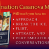 The Conversation Casanova Mastery System The Extended Edition