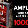 [GET] Alpha Male Strategies – Amplify Your Dating and Sex Life by 1000%