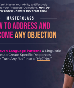 [GET] James Wedmore – How to Address and Overcome Any Objection Masterclass