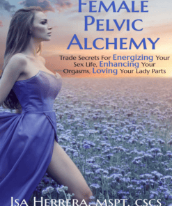 [VIP SHARE] Isa Herrera – Female Pelvic Alchemy