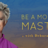 [VIP SHARE] MindValley – Be a Modern Master – Deborah King