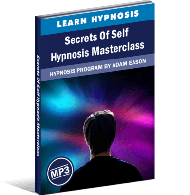 Adam Eason - Secrets Of Self Hypnosis Masterclass