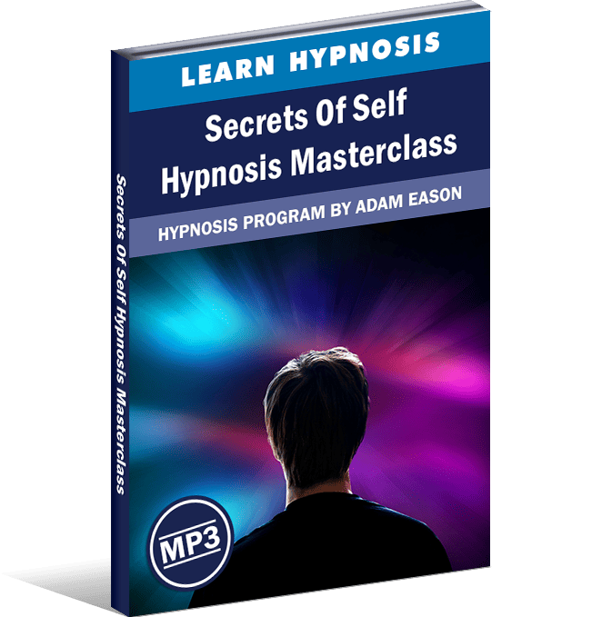 Adam Eason - Secrets Of Self Hypnosis Masterclass