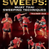 Trainer Gae - King of the Sweeps Muay Thai Sweeping Techniques