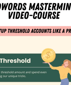 ADWORDS MASTERMIND - Complete Guide to Setting Up Unlimited AdWords Threshold Accounts