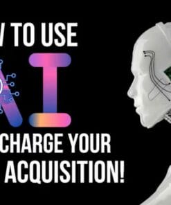 Bruce Whipple – How To Use AI To Supercharge Your Business Acquisition! (GB)