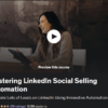 Mastering LinkedIn Social Selling Automation