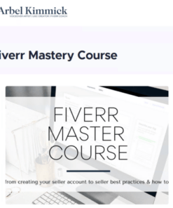 Arbel Kimmick – Fiverr Mastery Course