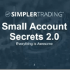[VIP SHARE] Simpler Trading – Small Account Secrets 2.0