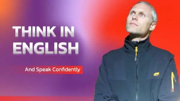 Think-in-English-and-Speak-Confidently-Your-Ultimate-English-Learning-Course