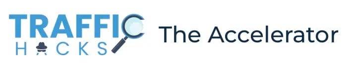 Traffic Hacks – The Accelerator - long banner