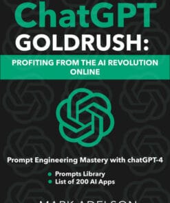 [GET] The ChatGPT GoldRush - Profiting From The AI Revolution Online