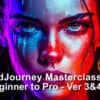 Midjourney Beginner to Pro Masterclass - V3 and V4