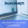 [GET] TradingMarkets – Programming in Python For Traders 25$