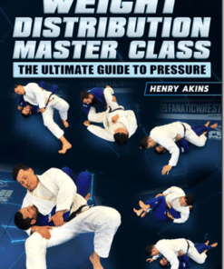 BJJ Fanatics - Weight Distribution Masterclass by Professor Henry Akins