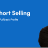 [VIP SHARE] Simpler Trading – The Art of Short Selling