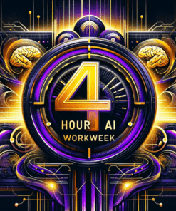 The 4 Hour AI Workweek 2024 Download