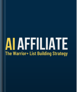 Stephanie Hayes - AI Affiliate: The Warrior+ List Building Strategy Download