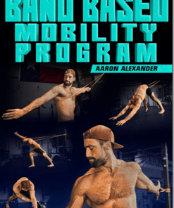 Aaron Alexander - Strong And Fit - Band Based Mobility Program
