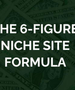 [VIP SHARE] Siry – The 6-Figure Niche Site Formula