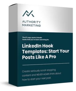 Authority Marketing – LinkedIn Hook Templates – Start Your Posts like a Pro Download