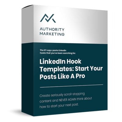 Authority Marketing – LinkedIn Hook Templates – Start Your Posts like a Pro Download