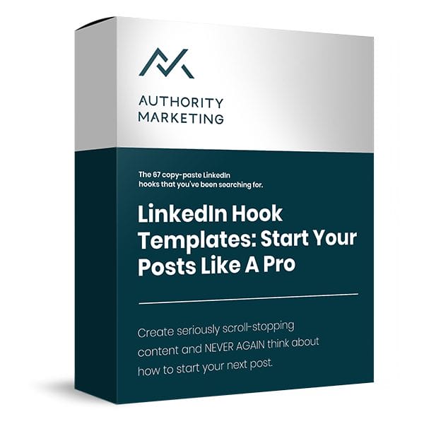 Authority Marketing – LinkedIn Hook Templates – Start Your Posts like a Pro Download