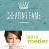 Laura Roeder – Creating Fame
