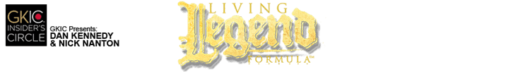 Dan Kennedy & Nick Nanton – Living Legend Formula