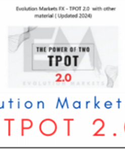 Evolution Markets FX – TPOT 2.0 Download