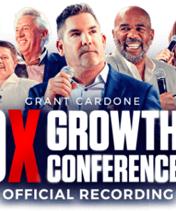 Grant Cardone – 10X Growth Conference 3 DOWNLOAD