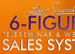 Lisa Sasevich – 6-Figure Teleseminar Secrets