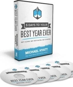 Michael Hyatt – 5 Days to Your Best Year Ever