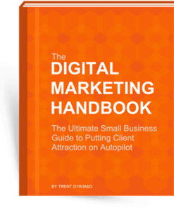Trent Dyrsmid – Digital Marketing Handbook