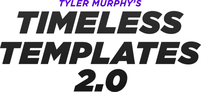 Timeless Templates 2.0