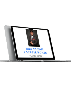 caleb jones how to date younger women