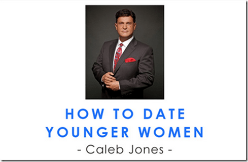 download caleb jones how to date younger women