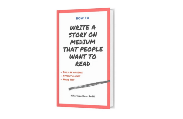 Download Niharikaa Kaur Sodhi - Medium Guide - How To Write a Story That People Want To Read