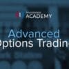 Download Investopedia Academy – Advanced Options Trading