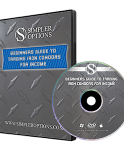 Download Simpler Options – Beginners Guide To Trading Iron Condors For Income