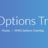 SMB - Options Training