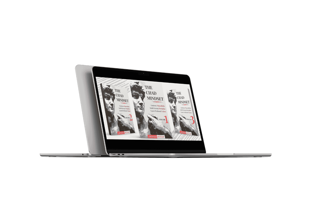 The Chad Mindset - Forge an Unbreakable Mental Framework (Volume 1, 2, 3 & Workbook)