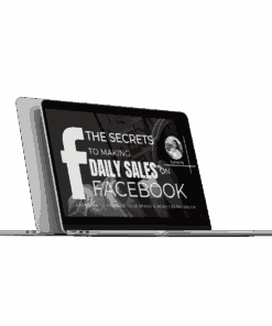 THE SECRETS TO DAILY SALES ON FACEBOOK + DFY Funnel Templates & 100+ Viral Hooks Bonus