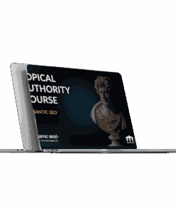 Koray Tugberk Gubur - Topical Authority 2.0