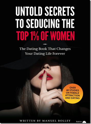 Manuel Bolley – Untold Secrets To Seducing The Top 1_ Of Women