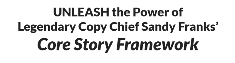 Download Sandy Franks (AWAI) – Core Story Framework