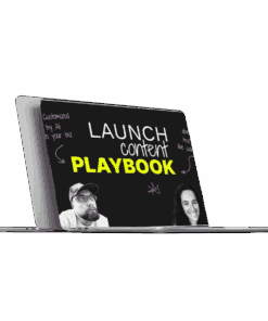 Rob Lennon and Erica Schneider – The Launch Content Playbook