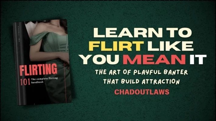 Download ebook Chadoutlaws – Flirting 101 - Learn To Flirt Like You Mean It
