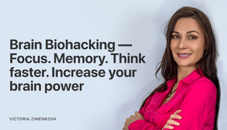 Download Victoria Zimenkova - Brain Biohacking – Focus. Memory. Think faster
