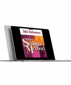The Sedona Method 365 Releases - Ultimate Freedome Course - Link to Download The Course